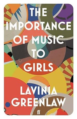 Seller image for The Importance of Music to Girls: Lavinia Greenlaw for sale by WeBuyBooks