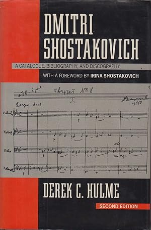 Dmitri Shostakovich, A Catalogue, Bibliography and Discography