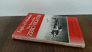 Seller image for Eagles of Mitsubishi: The Story of the Zero Fighter for sale by BoundlessBookstore