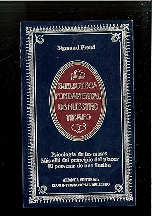 Immagine del venditore per Psicologa de las masas ; Ms all del principio del placer ; El porvenir de la ilusin / Sigmund Freud ; [traductor Luis Lpez-Ballesteros y de Torres] venduto da Papel y Letras