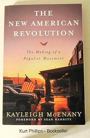 The New American Revolution: The Making of a Populist Movement (Signed Copy)