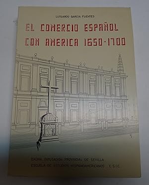 Imagen del vendedor de EL COMERCIO ESPAOL CON AMERICA 1650-1700. a la venta por Librera J. Cintas