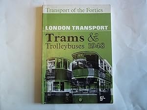 London Transport. Trams & Trolleybuses 1948