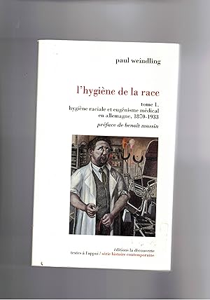 Immagine del venditore per L'hygine de la race. Tomo I hygine raciale et eugnisme mdical en Allemagne 1870-1933. venduto da Libreria Gull