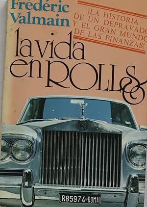Seller image for La vida en Rolls for sale by Librera Alonso Quijano