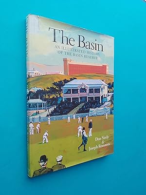 The Basin: An Illustrated History of the Basin Reserve
