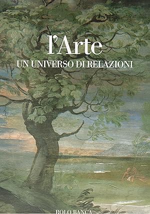 Image du vendeur pour L'arte un universo di relazioni. Le mostre di Bologna 1950-2001. mis en vente par Libreria Gull