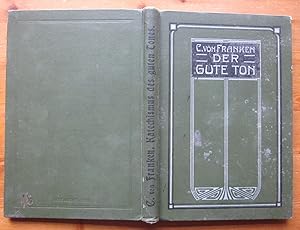 Seller image for Katechismus des guten Tones und der feinen Sitte. for sale by Antiquariat Roland Ggler