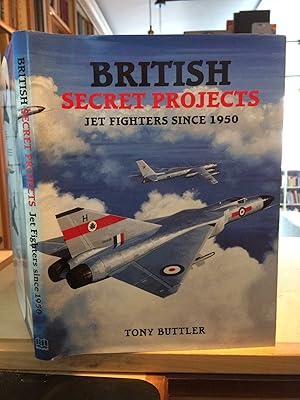 British Secret Projects: Jet Fighters since 1950