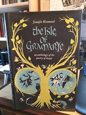 The Isle of Gramarye: an anthology of the poetry of magic