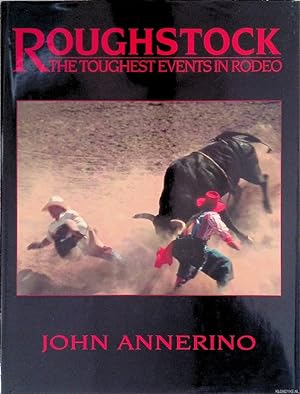 Imagen del vendedor de Roughstock: The Toughest Events in Rodeo a la venta por Klondyke