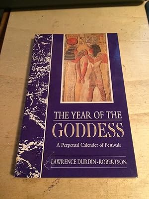 The Year of the Goddess: A Perpetual Calender of Festivals