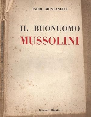 Il buonuomo Mussolini