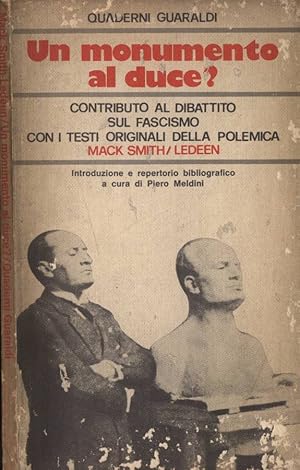 Seller image for Un monumento al duce? Contibuto al dibattito sul fascismo for sale by Biblioteca di Babele