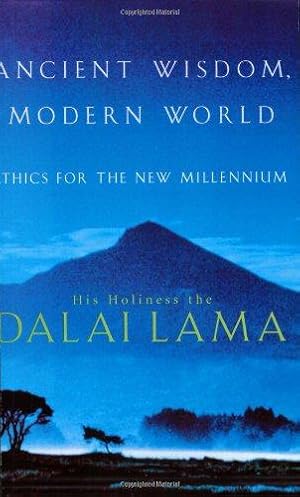 Immagine del venditore per Ancient Wisdom, Modern World: Ethics for the New Millennium venduto da WeBuyBooks