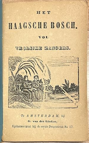 Songbook, [ca. 1875], Poetry | Het Haagsche Bosch vol vrolijke zangers. Amsterdam, G. van der Lin...