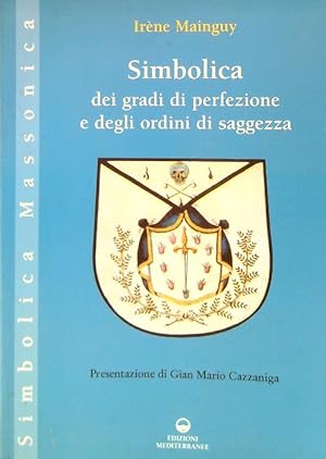 Bild des Verkufers fr Simbolica dei gradi di perfezione e degli ordini di saggezza zum Verkauf von Librodifaccia