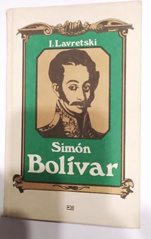 Imagen del vendedor de Simn Bolvar. a la venta por La Leona LibreRa