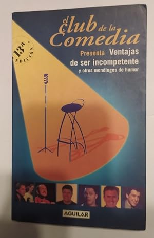 Imagen del vendedor de El club de la comedia. Ventajas de ser incompetente a la venta por La Leona LibreRa