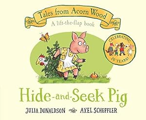 Image du vendeur pour Hide-and-Seek Pig: A Lift-the-flap Story (Tales From Acorn Wood, 2) mis en vente par WeBuyBooks
