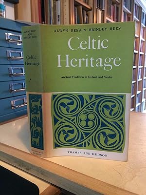 Celtic Heritage: Ancient Tradition in Ireland and Wales