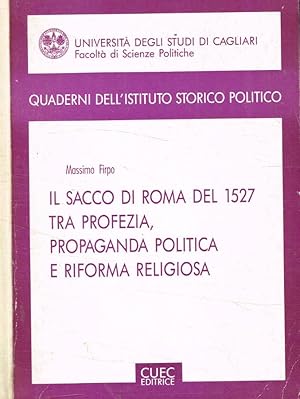 Bild des Verkufers fr Il sacco di Roma del 1527 tra profezia, propaganda politica e riforma religiosa zum Verkauf von Biblioteca di Babele
