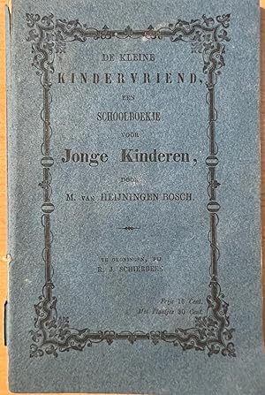 Schoolbook 1861 | De Kleine kindervriend; een schoolboekje voor jonge kinderen, Groningen Schierb...