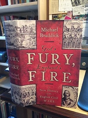 God's Fury, England's Fire: A New History of the English Civil Wars