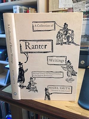Seller image for A Collection of Ranter Writings: Spiritual Liberty and Sexual Freedom in the English Revolution for sale by Dreadnought Books