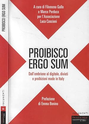 Seller image for Proibisco ergo sum Dall'embrione al digitale, divieti e proibizioni made in Italy for sale by Biblioteca di Babele