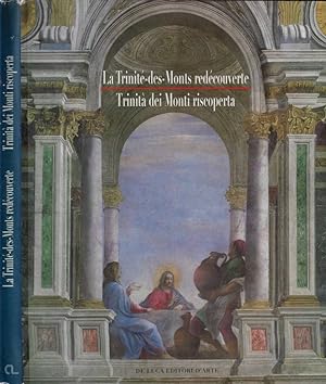 Bild des Verkufers fr La trinit des monts redcouverte Arts, foi et culture-Trinit dei Monti riscoperta zum Verkauf von Biblioteca di Babele