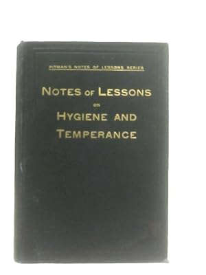 Bild des Verkufers fr Notes of Lessons on Hygiene and Temperance Vol. II zum Verkauf von World of Rare Books