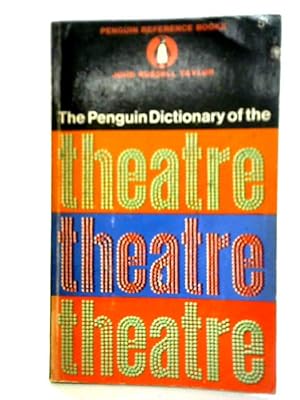 Bild des Verkufers fr The Penguin Dictionary of the Theatre zum Verkauf von World of Rare Books