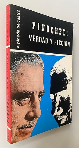 Pinochet: Verdad y Ficción