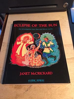 Eclipse of the Sun: An investigation into Sun and Moon myths