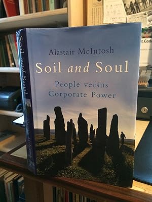 Seller image for Soil and Soul: People versus Corporate Power for sale by Dreadnought Books