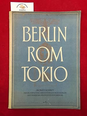 Bild des Verkufers fr Berlin Rom Tokio - Monatsschrift fr die Vertiefung der kulturellen Beziehungen der Vlker des weltpolitischen Dreiecks. Heft Nr.1 Januar 1942. Jahrgang 4. Text in Deutsch und Italienisch. zum Verkauf von Chiemgauer Internet Antiquariat GbR