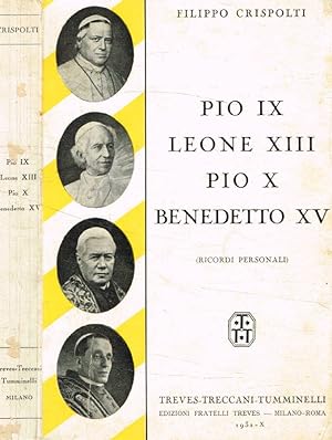 Bild des Verkufers fr Pio IX Leone XIII Pio X Benedetto XV Ricordi personali zum Verkauf von Biblioteca di Babele
