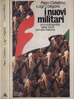 Bild des Verkufers fr I nuovi militari Una radiografia delle forze armate italiane zum Verkauf von Biblioteca di Babele