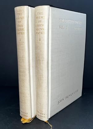The Collected Poems Of John Drinkwater: Volume I, 1908-1917 and Volume II, 1917-1922 (signed, lim...