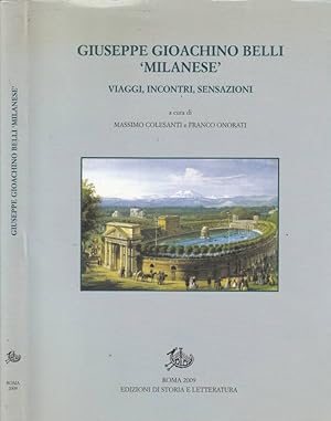 Bild des Verkufers fr Giuseppe Gioachino Belli 'milanese' Viaggi, incontri, sensazioni zum Verkauf von Biblioteca di Babele