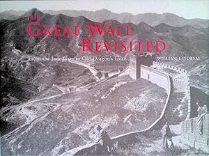 Imagen del vendedor de The Great Wall Revisited: From the Jade Gate to Old Dragon's Head a la venta por Klondyke