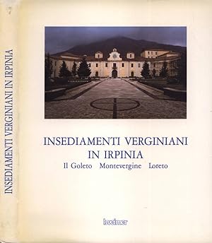 Bild des Verkufers fr Insediamenti verginiani in Irpinia. Il Goleto, Montevergine, Loreto zum Verkauf von Biblioteca di Babele