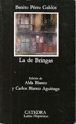 Imagen del vendedor de La de Bringas - Benito ; Benito Prez Galdos ; Perez Galdos Benito P?rez Galdos a la venta por Book Hmisphres