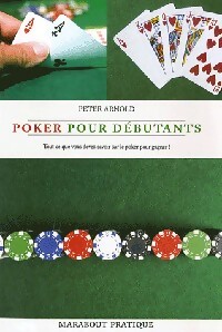 Poker pour d?butants - Peter Arnold