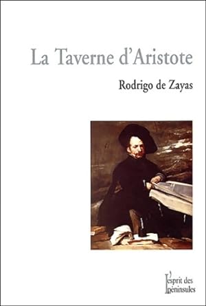 Seller image for La Taverne d'Aristote - Rodrigo De Zayas for sale by Book Hmisphres