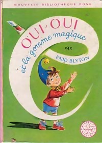 Oui-Oui et la gomme magique - Enid Blyton