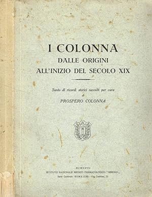 I Colonna. Dalle origini all'inizio del secolo XIX