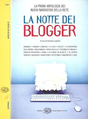 Bild des Verkufers fr La notte dei blogger zum Verkauf von Biblioteca di Babele