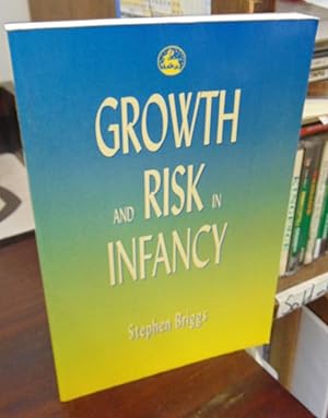 Seller image for Growth and Risk in Infancy for sale by Atlantic Bookshop